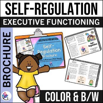 SELF REGULATION BROCHURE I Social Emotional Learning & Executive Functioning