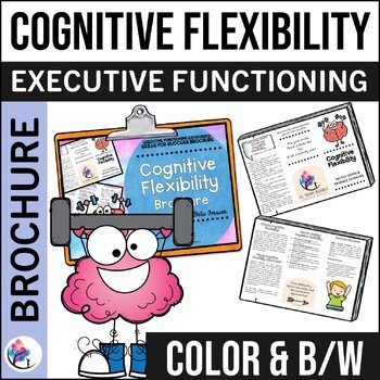 BROCHURE Cognitive Flexibility I SEL & Executive Functioning