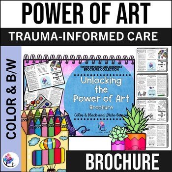 UNLOCKING THE POWER OF ART BROCHURE I Trauma-Informed Counseling