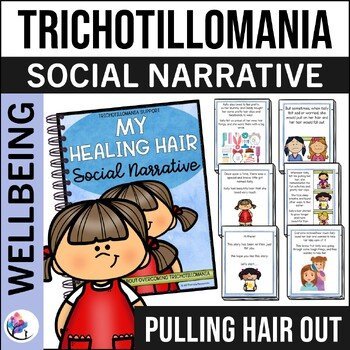 PULLING HAIR OUT Social Narrative Story - Trichotillomania Support Resource