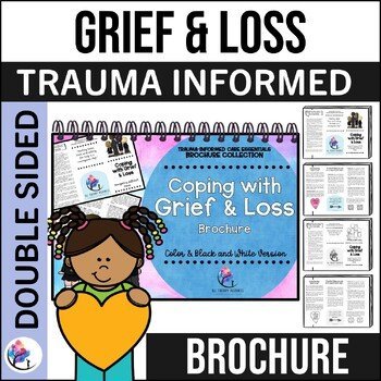 GRIEF AND LOSS BROCHURE I Trauma-Informed Counseling