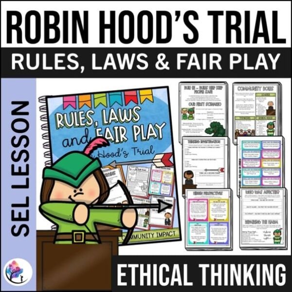 ROBIN HOOD ACTIVITES - Rules, Laws & Fair Play Ethical Thinking Community SEL