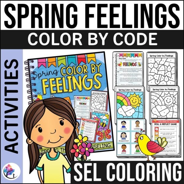 SPRING COLOR BY FEELINGS - Emotions - School Counseling SEL Activities Games