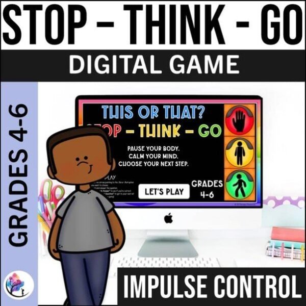 STOP THINK GO & CHOOSE Impulse Control & Decision-Making SEL Lesson Activities